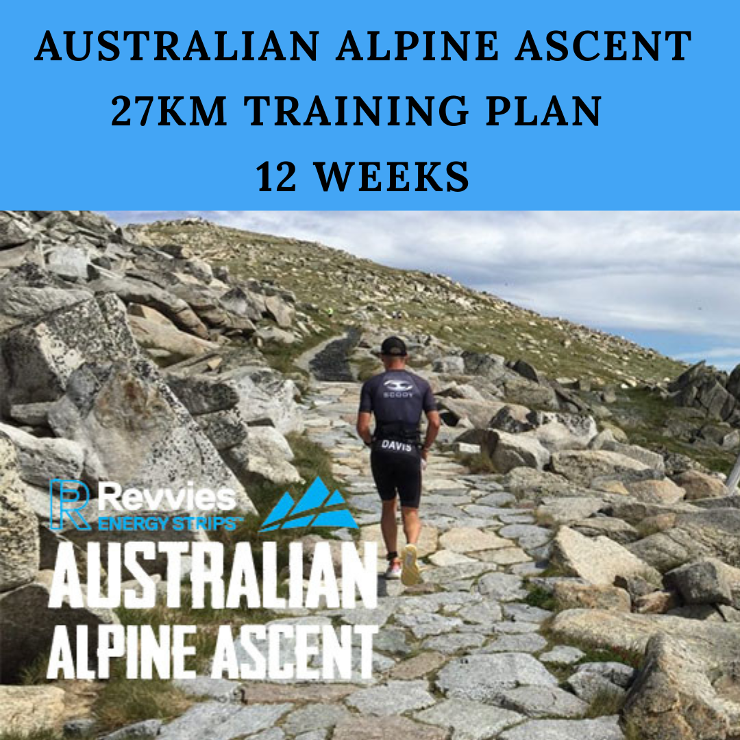 AUSTRALIAN ALPINE ASCENT 27KM TRAINING PLAN - 12 WEEKS