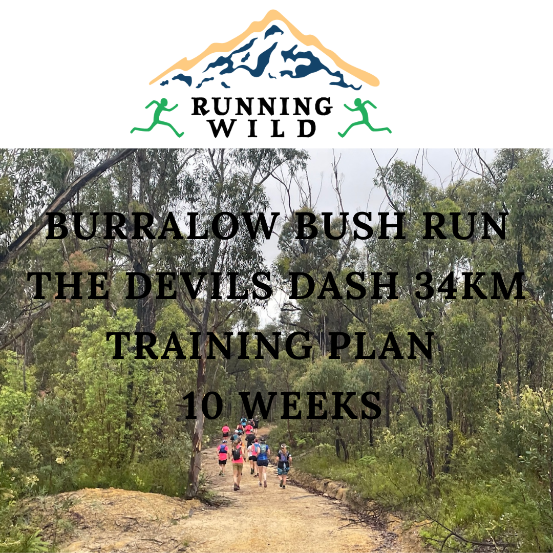 BURRALOW BUSH RUN - THE DEVILS DASH 34KM TRAINING PLAN - 16 WEEKS