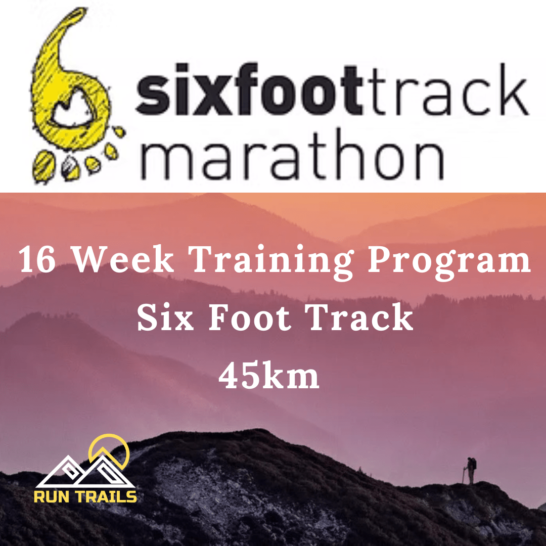 Six Foot Track 16 Week Training Plan - Run Trails