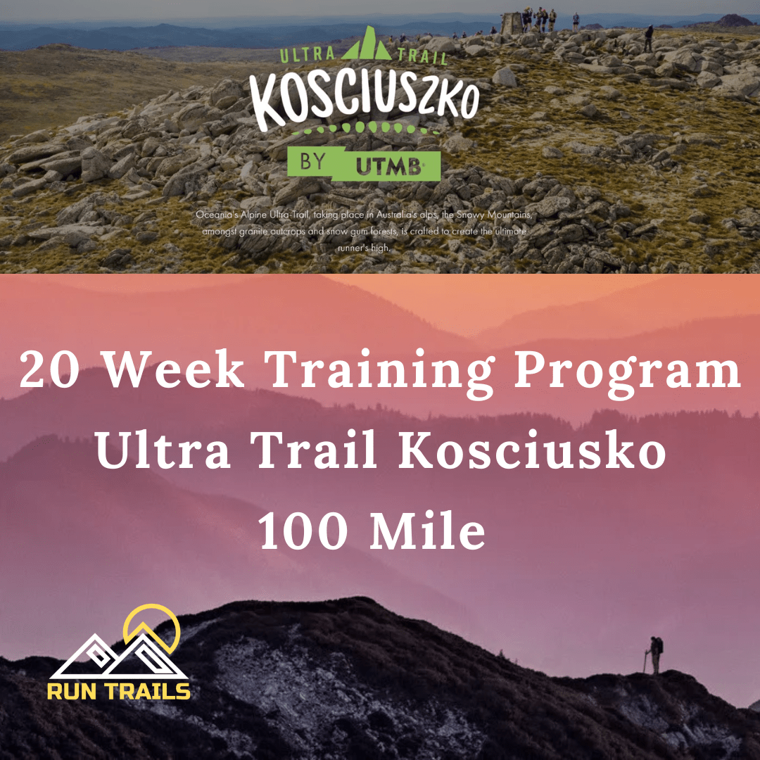 Ultra Trail Kosciuszko 100 Mile 20 Week Training Plan - Run Trails