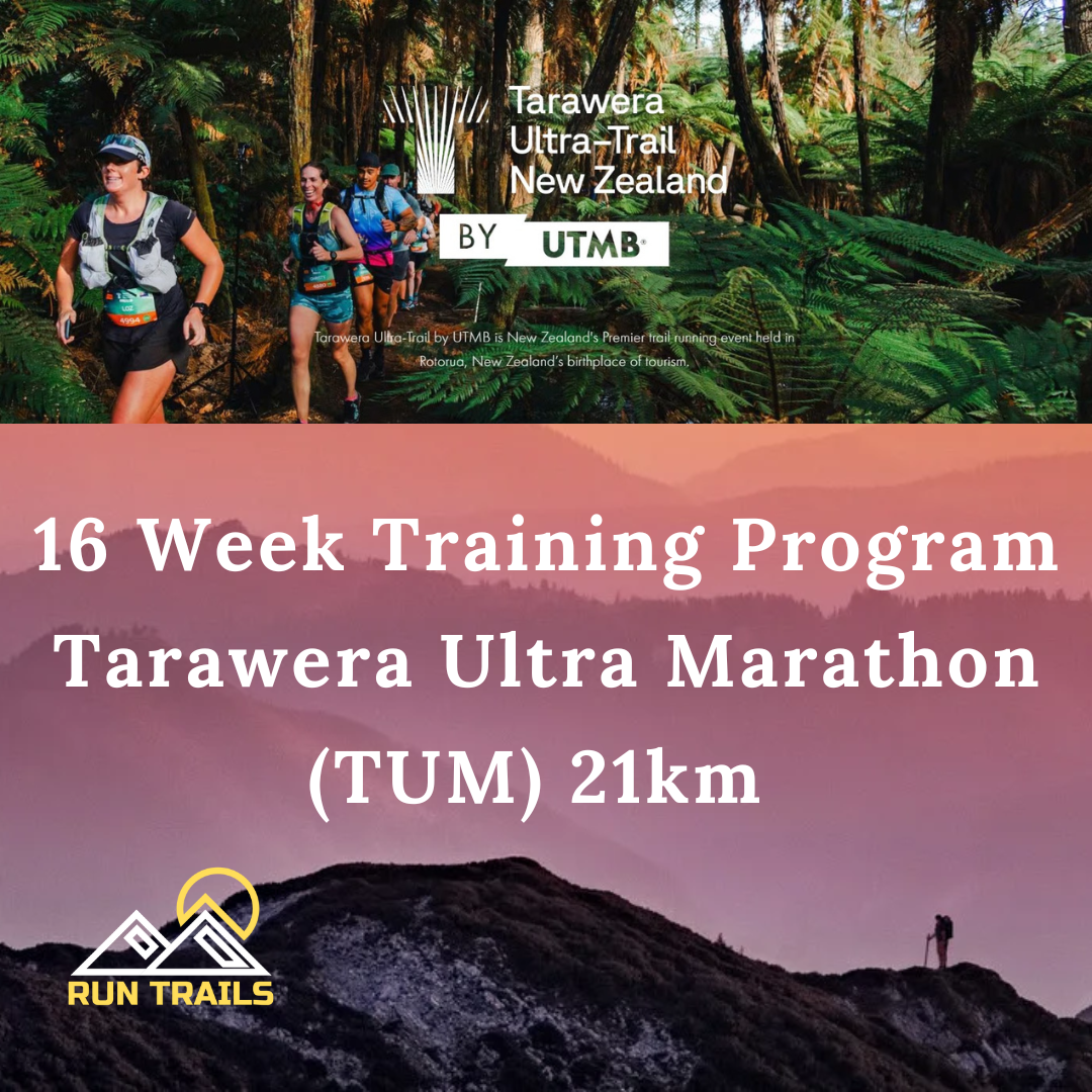Tarawera Ultra Trail New Zealand 21km 16 Week Training Plan